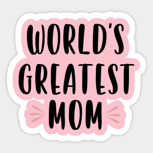 World's greatest mom Sticker